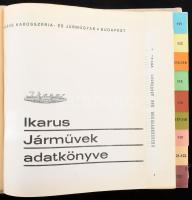 Ikarus járművek adatkönyve. Bp., 1970, Ikarus Karosszéria- és Járműgyár,(Franklin-ny.) Ikarus 311, I...