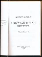 Krizsán László: A sivatag titkait kutatta. Almásy Lászlóról. Vasszilvágy, 2005, Magyar Nyugat. 101 p...