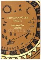 Tundraföldi öreg. Szamojéd mesék. Vál. és az utószót írta: Hajdú Péter. Ford.: Pusztay János, Simoncsics Péter. A könyv borító illusztrációja és az illusztrációk Lóránt Lilla munkái. Népek meséi sorozat. Bp., 1975, Európa. Kiadói félvászon-kötés, foltos kiadói papír védőborítóban.