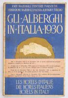 1930 Gli Alberghi : In Italia. Hotels in Italy 403 p . Kiadói papírkötésben