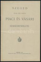 1906 Szeged Város piaci és vásári szabályrendelete 7p.