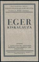 cca 1930 Eger kiskalauza Kivonat a Lloyd könyvek kiadásában 16p. Képekkel kiadói papírborítóval.