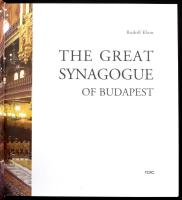 Klein, Rudolf: The great synagogue of Budapest. Bp., 2008., TERC. Gazdag képanyaggal illusztrált. Ki...