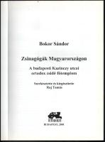 Bokor, Sándor: Zsinagógák Magyarországon. A Kazinczy utcai ortodox főtemplom építésének története. B...