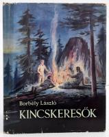 Borbély László: Kincskeresők. Bp., 1959, Gondolat, 413+(3) p. Első kiadás. A rajzok, térképek és a borító Gáll Gyula munkái. Kiadói félvászon-kötés, kissé sérült, illusztrált kiadói papír védőborítóban.