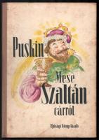 Puskin, [Alekszandr Szergejevics]: Mese Szaltán cárról. Győry Miklós rajzaival. Ford.: Áprily Lajos, Fodor András, Illyés Gyula, Kormos István, Vas István. Bp., 1953, Ifjúsági Könyvkiadó. Kiadói illusztrált félvászon-kötés, foltos borítóval, néhány kissé foltos lappal.