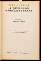 Magalhaes: A Föld első körülhajózása. Ford.: Baktay Ervin. Fernao de Magalhaes életrajzával, arcképé...