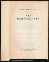 Örösi Pál Zoltán: Kis méhészkönyv. Bp., 1954, Mezőgazdasági. Harmadik kiadás. Kiadói papírkötés, sér...