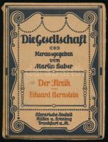 Eduard Bernstein: Der Streik. Sein Wesen und Sein Wirken. Die Gesellschaft. Sammlung Sozialpsychologischer Monographien IV. Hrsg. von. Martin Buber. Frankfurt am Main,(1906.), Rötten &amp; Loening, 118 p. Német nyelven. Kiadói szecessziós papírkötés, a gerincen kis sérüléssel.  Eduard Bernstein (1850-1932) német szociáldemokrata politikai teoretikus, politikus, a revizionizmus irányzatának alapítója.