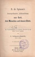 Spinoza, Baruch: B. de Spinoza's kurzgefasse Abhandlung von Gott, dem Menschen und dessen Glück...