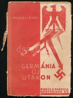 Makkai János: Germánia új utakon. Bp.-Pécs, [1932], Danubia, 135+(1) p. Első kiadás. Kiadói papírkötés, viseltes állapotban, sérült borítóval, hiányos gerinccel, laza fűzéssel, helyenként ceruzás aláhúzásokkal, az utolsó oldalon bejegyzéssel. A mű szerepel az Ideiglenes Nemzeti Kormány által 1945-ben betiltott könyvek listáján.