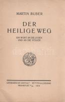 Buber, Martin: Der heilige Weg. Ein Wort an die Juden und an die Völker. Frankfurt am Main, 1919. Literarische Anstalt Rütten &amp; Loening (Druck von Oscar Brandstetter, Leipzig). 90 + [10] p. Első kiadás. Martin Buber (1878-1965) osztrák vallásfilozófus, szerkesztő, műfordító. Rövidebb tanulmányában a zsidóság szemszögéből vizsgálja a válságba forduló nyugati közösségek problémáit. Fűzve, feliratozott, sérült, enyhén töredezett kiadói borítóban. Példányunk első fedőborítója elválófélben a könyvtesttől. Körülvágatlan példány.