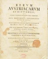 Adrianus Rauch: Rerum Austriacarum Scriptores, qui lucem publicam hactenus non viderunt, et alia monumenta diplomatica nondum edita, quibus huius gentis aliarumque vicinarum medii aevi historia ac iura eius temporis publica provincialia, municipiala, feudalia et civilia uberrime illustrantur, ex authenticis bibliothecae augustae Vindobonensis, codicibus manuscriptis et diplomaticis instrumentis eruit ac edidit - -. Volumen I. Vindobonae, 1793, Apud Josephum Stahel, 16+544 p. Latin nyelven. Korabeli félbőr-kötésben, kopott borítóval, foltos lapokkal, egy lap sarkán hiánnyal, néhány kisebb lapszéli sérüléssel.