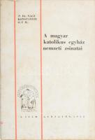 Nagy Konstantin: A magyar katolikus egyház nemzeti zsinatai. Gyöngyösi-Ferences Könyvek 3. sz. Gyöngyös, 1943.,(Vác, Kapisztrán-ny.), 200 p. Kiadói papírkötés.