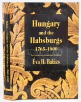 H. Balázs, Éva: Hungary and the Habsburgs 1765-1800. An Experiment in Enlightened Absolutism. Translated by Tim Wilkinson. Bp.,1997,Central European University Press. Angol nyelven. Kiadói egészvászon-kötésben, kiadói papír védőborítóban.