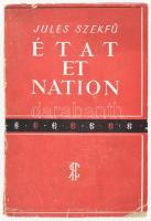 Jules Szekfű: État et Nation. Párizs, 1945, Les Presses Universitares de France. Bibliotheque de la Revue D'Histoire Comparée IV. Fekete-fehér kép-, illetve térképmellékletekkel. Francia nyelven. Viseltes papírkötésben, elengedett ragasztással, könyvári pecséttel.