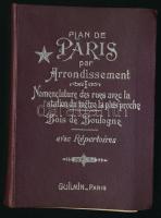 Plan de Paris par Arrondissement. La nomenclature des rues avec la Station du Métro la plus proche et l'Indicateur des Autobus, Tramways, Métropolitain, Musées, etc. Paris, é.n., Maison L. Guilmin - A. Leconte. Utcanevek jegyzékével, számos térképpel, köztük egy nagyméretű kétoldalas térképpel (38x49 cm.). Francia nyelven. Kiadói egészvászon kötés, javított kötéssel.