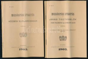 1903 Mozgósítási utasítás a járási tisztviselők számára, 83p. + 1903 Mozgósítási utasítés a községi elöljáróságok számára. 59 p.