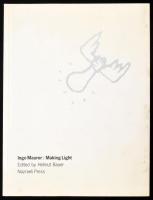 Ingo Maurer: Making Light. Edited by Helmut Bauer. Tucson, 1992., Nazraeli Press. Angol és német nye...