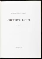 L. C. Kalff: Creative Light. Philipps Technical Library. London - Basingstoke,én., MacMillan. Angol ...