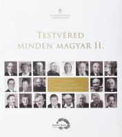 Testvéred minden magyar II. Vezesd még egyszer győzelemre néped! Szerk.: Bali János, Molnár Gergely, Orbán Balázs. Kárpát-Haza Könyvek. Bp., 2019, Nemzetstratégiai Kutatóintézet. Gazdag képanyaggal illusztrált. Kiadói kartonált papírkötés, kiadói papír védőborítóban.