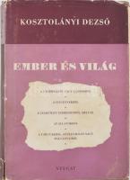 Kosztolányi Dezső: Ember és világ. Sajtó alá rendezte és bevezetőt írta Illyés Gyula. Kosztolányi Dezső hátrahagyott művei VI. kötet. Bp., (1942), Nyugat. Első kiadás. Kiadói félvászon-kötés, kiadói kissé sérült és kissé foltos papír védőborítóval.