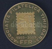 Románia 2003. "Temesvári Filatéliai Egyesület" fém emlékérem T:PP