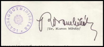 1972 Bp., Dr. Korom Mihály igazságügy-miniszter aláírása hivatalos iraton