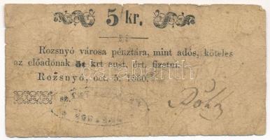 Rozsnyó 1860. 5kr "Rozsnyó városa pénztára, mint adós" T:VG Adamo ROZ-3.1.2