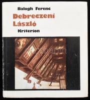 Balogh Ferenc: Debreczeni László. Az építő és iparművész. Bukarest, 1983, Kriterion. A művész munkáinak fekete-fehér és színes reprodukcióival illusztrált. Kiadói egészvászon-kötés, kiadói papír védőborítóban.