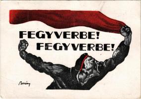 Fegyverbe! Fegyverbe! Magyar Munkásmozgalmi Intézet kiadása / Hungarian labor movement propaganda card s: Berény + "A Magyar Munkásmozgalmi Intézet Emlékkiállítása Budapest 1949.IV.11. A Magyar Tanácsköztársaság kikiáltásának 30. évfordulóján" So. Stpl. (EB)