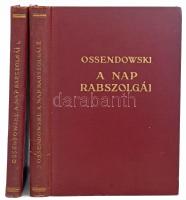 Ossendowski, [Ferdynand Antoni]: A Nap rabszolgái I-II. köt. Ford.: Révay József. Bp., é.n., Franklin. Kiadói kopott aranyozott egészvászon kötésben, kis kopással