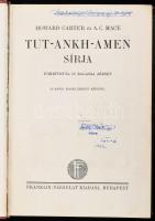 Carter, Howard - Mace, A[rthur] C[ruttenden]: Tut-Ankh-Amen sírja. Ford.: Dr. Balassa József. Az ang...