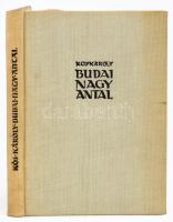 Kós Károly: Budai Nagy Antal. Színjáték. Bukarest,(1957.),Állami Irodalmi és Művészeti Kiadó. Kiadói egészvászon-kötés. Megjelent 300 példányban.