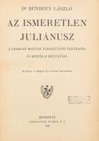 Bendefy László: Az ismeretlen Juliánusz: A legelső magyar ázsiakutató életrajza és kritikai méltatása. Bp., 1936., Stephaneum. 183 + 2 p. + 1 t Fekete-fehér fotókkal, és egy kihajtható térképpel illusztrált. Kissé kopott félvászon kötésben