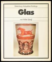 Spiegl, Walter: Glas. Battenberg Antiquitäten-Katalogue. München, 1979, Battenberg Verlag. Kiadói papírkötés, gazdag képanyaggal illusztrált.