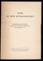 Előre az erős néphadseregért. A Magyar Dolgozók Pártja V. Országos Katonai Konferenciája 1948 novemb...