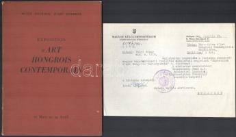 Expostition d'Art Hongrois Contemporain. Paris, 1949, Musée National D'Art Moderne. Francia nyelven. Benne Csontváry Kosztka Tivadar, Derkovits Gyula, Farkas István, Bernáth Aurél, Nagy István, Egry József, Pór Bertalan, Czóbel Béla, Dési-Huber István és mások. Kiadói papírkötés. + 1949 Magyar Külügyminisztérium gépelt levele, a megküldött katalógusról.