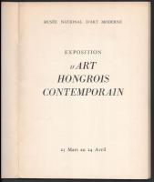 Expostition d'Art Hongrois Contemporain. Paris, 1949, Musée National D'Art Moderne. Franci...