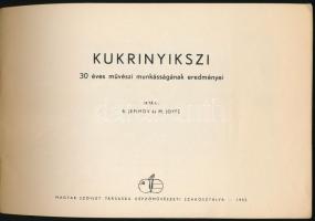 B. Jefimov - M. Joffe: Kukrinyikszi. 30 éves művészi munkásságának eredményei. Bp., 1952, Magyar Szo...