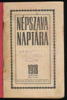 1918 A Népszava Naptár, kiadja: Népszava Könyvkereskedés, sérült gerinc