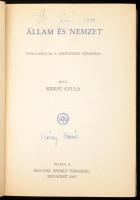 Szekfű Gyula: Állam és nemzet. Tanulmányok a nemzetiségi kérdésről. A Magyar Szemle Könyvei XVII. Bp., 1942, Magyar Szemle Társaság. Félvászon kötésben