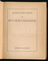 Kosztolányi Dezső: A bús férfi panaszai. (Bp., 1924).), Genius, 104 p.+4 t. Első kiadás.
Kiadói pap...