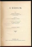 Soddy Frederick: A rádium. Fordította: Salamon Gábor. Bp., 1912, Kir. Magyar Természettudományi Társ...