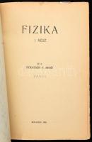 Strasser V. Benő: Fizika I.-II. Bp., 1930. Szerzői. Kertész nyomda, Karcag, 307p., 297p. Kiadói papí...