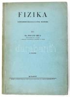 Dr. Pogány Béla: Fizika gépészmérnök hallgatók számára. Bp., 1939, Németh József műszaki könyvkiadó. 479p. Kiadói papírkötésben