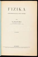 Dr. Pogány Béla: Fizika gépészmérnök hallgatók számára. Bp., 1939, Németh József műszaki könyvkiadó....
