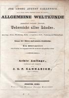 [Atlasz] Joh[ann] Georg August Galletti's Allgemeine Weltkunde oder geographisch-statistisch-hi...