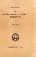Papp János: 
A békéscsabai színészet története I-IV. rész. [Teljes mű négy kötetben.] (Dedikált.)
...