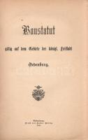 Baustatut giltig auf dem Gebiete der königl[ichen] Freistadt Oedenburg.
[Sopron] Oedenburg, 1900. D...